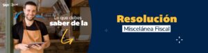 resolución miscelánea fiscal
